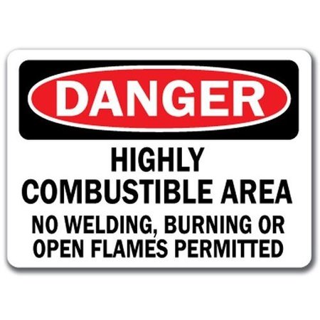 SIGNMISSION Danger Sign-Combustible Area No Welding Burning or Flames-10x14 OSHA Sign, DS-Highly Combustible DS-Highly Combustible